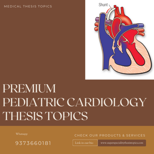 PEDIATRIC CARDIOLOGY THESIS TOPICS