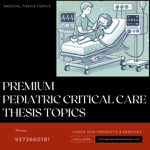 PAEDIATRIC CRITICAL CARE THESIS TOPICS