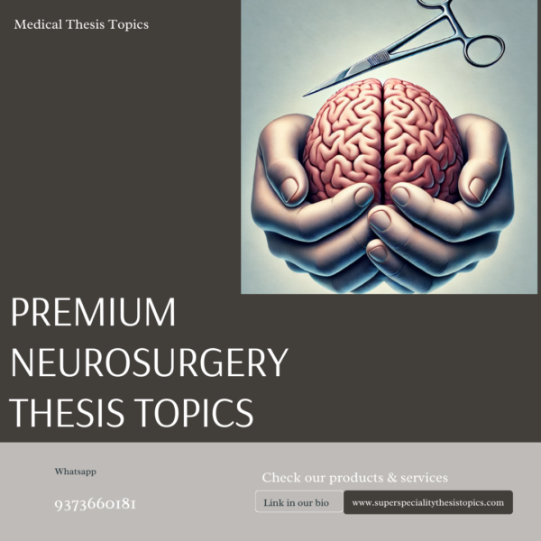 PREMIUM NEUROSURGERY THESIS TOPICS