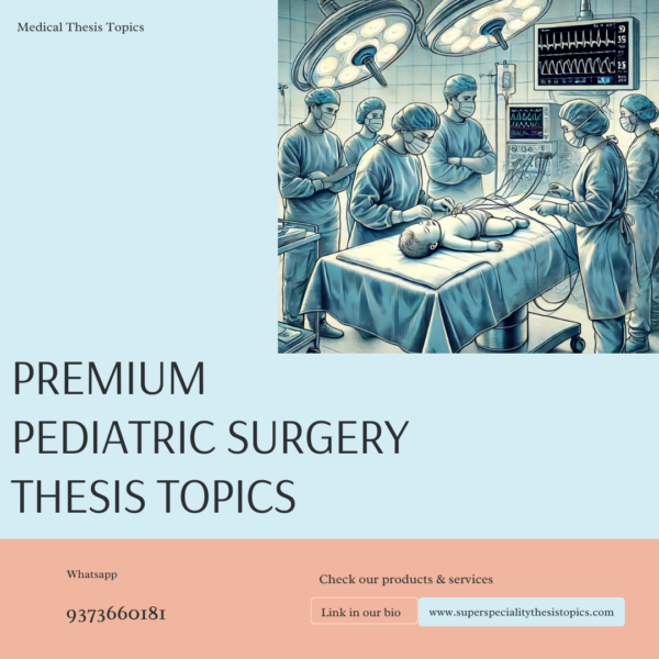 PAEDIATRIC SURGERY THESIS TOPICS