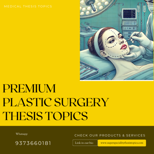 PREMIUM PLASTIC SURGERY THESIS TOPICS