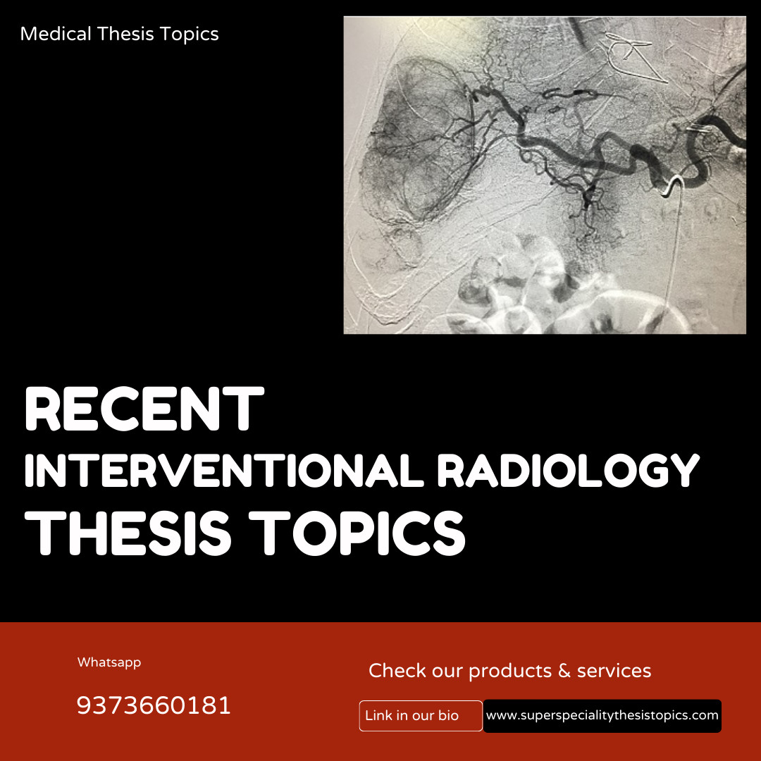 INTERVENTIONAL RADIOLOGY TOPICS visual data 4