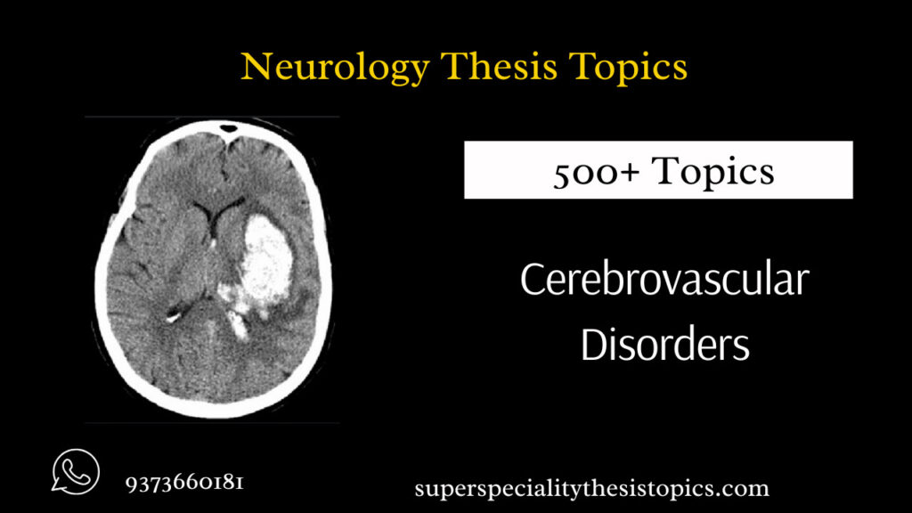 Cerebrovascular Disorders thesis topics