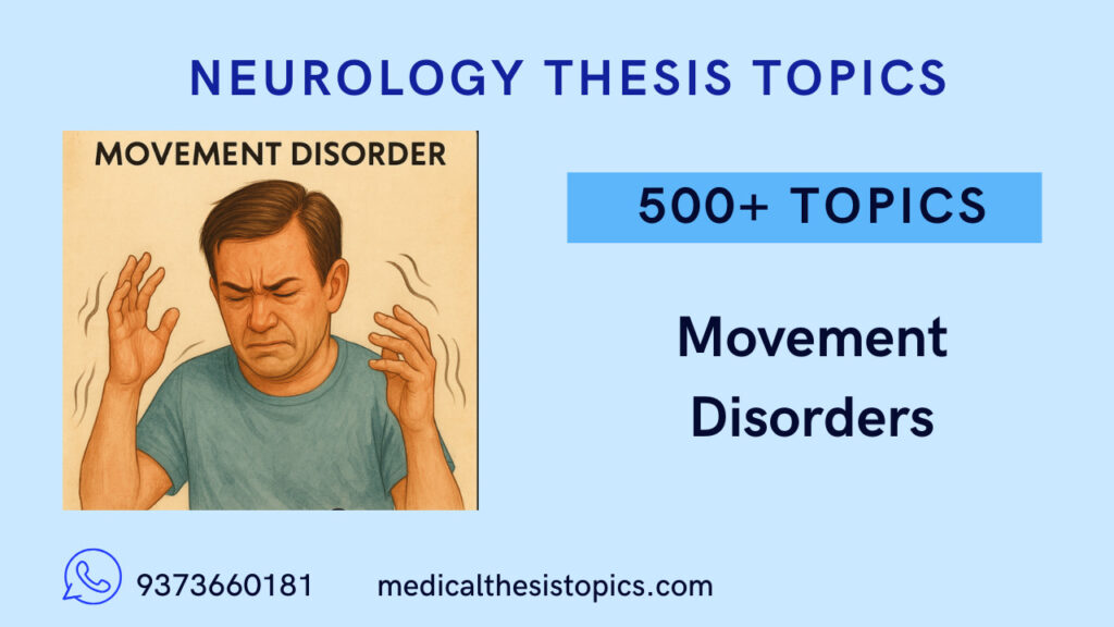 Movement disorders thesis topics
